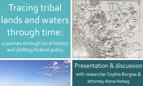 Tracing tribal lands and waters through time: a journey through local history and shifting federal policy